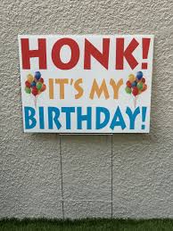 Fun Things To Do On My Birthday During Covid Honk It S My Birthday Sign Honk Birthday Yard Sign Happy Birthday Sign Happy Birthday Happy Birthday Signs Birthday Yard Signs Birthday Yard Signs Diy