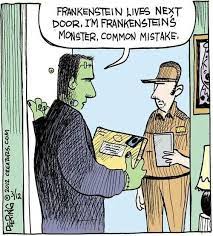 It S A Common Mistake Frankenstein S Monster Is Commonly Called Frankenstein Nerd Humor Book Humor Humor