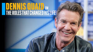 Dennis Quaid's life and career