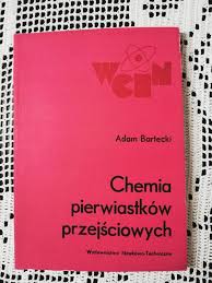 CHEMIA PIERWIASTKÓW PRZEJŚCIOWYCH Bartecki WNT
