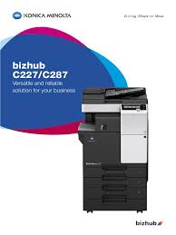 Download the latest drivers, manuals and software for your konica minolta device. Bizhub C227 C287 Brochure Fax Image Scanner