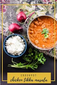 Crockpot Chicken Tikka Masala Alfa Sengupta Recipe Indian Food Recipes Tikka Masala Chicken Tikka