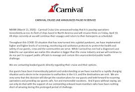 Check spelling or type a new query. Carnival Cruise Line Important Update Regarding Upcoming Sailings Departing Saturday March 14 Through April 09 2020 Across Its Fleet Of North America Based Ships All Affected Guests Will Be Receiving An