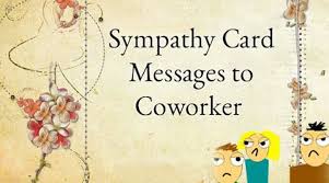 Thank you note for sympathy flowers from coworkers. Sympathy Card Messages To Coworker