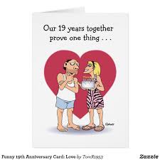 Funny 19th Anniversary Card Love Card Zazzle Com In 2020 Funny Anniversary Cards Wedding Anniversary Cards Funny Wedding Anniversary Cards
