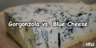Gorgonzola Vs Blue Cheese What Is The Difference Diffzi