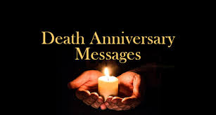 Which is the best poem for a death anniversary? How To Greet 1st Death Anniversary