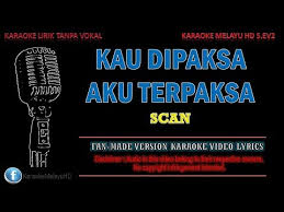 Download lagu lawas gratis tanpa syarat dengan kualitas paling bagus 320kbps. Scan Kau Dipaksa Aku Terpaksa Karaoke Tanpa Vokal Minus One Lirik Video Hd Youtube