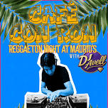 CAFE CON RON Reggaeton Night at Madrids w DJ Avell