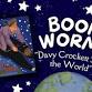 Book Worms: “Davy Crockett Saves the World” event image