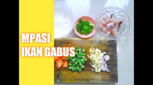 Cra mngolh belut mnjd mp asi / cra mngolh belut mn. Mpasi Ikan Gabus Resep Cara Membuat Menu Mpasi Bayi 8 Bulan Keatas Youtube