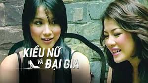 Sau bộ phim kiều nữ và đại gia, người đẹp tiếp tục góp mặt ở nhiều dự. Kiá»u Ná»¯ Va Ä'áº¡i Gia 30 Táº­p Vieon