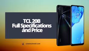 TCL 20B Full Specifications and Price ...