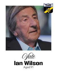 Former Richmond president Ian Wilson has passed away at the age of 91.  Under his presidency, Richmond won their ninth and 10th VFL flags in 1974  and 1980. The 7AFL team's thoughts