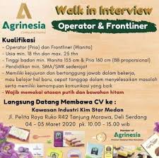 Loker di kimstar tanjung morawa / lowongan kerja sari roti medan april 2019 | lowongan kerja. Lowongan Kerja Frontliner Dan Operator Di Agrinesia Medan Walk In Interview Indah Pratiwi 24 Feb 2020 Loker Atmago Warga Bantu Warga