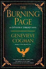 The Burning Page The Invisible Library Novel By Genevie Https Www Amazon Com Dp 1101988681 Ref Cm Sw R Pi Dp U X Xyehbb Books Mythology Books Good Books
