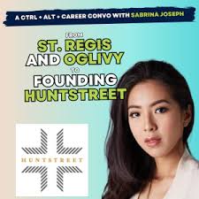 43: Sabrina Joseph, from St. Regis and Oglivy to founding HuntStreet — Ctrl  Alt Career