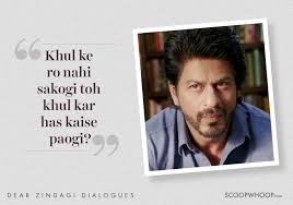 8 Heartwarming Lines From Dear Zindagi To Help You Love Yourself Your Zindagi Dear Zindagi Quotes Bollywood Quotes Zindagi Quotes