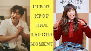 Funny Kpop Idols Laughs Funny Kpop Idols Youtube