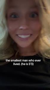 he is LITERALLY the smallest man who ever lived.