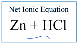 How To Write The Net Ionic Equation For Zn + Hcl = Zncl2 + H2 - Youtube