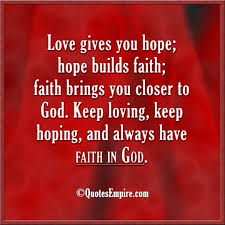 Love Hope Faith And God Quotes Empire Faith And Love Quotes Faith In Love Quotes God Loves You Quotes