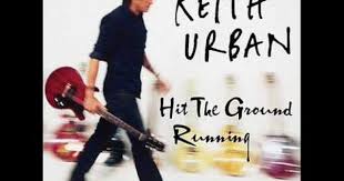 Keith Urban Hit The Ground Running Youtube With Images Keith Urban Songs Keith Urban Urban Music