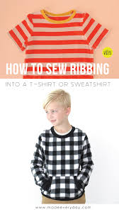 How To Sew Ribbing On Knit Fabrics Sweatshirts T Shirts Tutorial From Made Everyday With Dana Sewing Baby Clothes T Shirt Tutorial Sewing