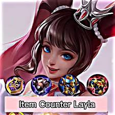 Layla Item Counter Guide in MLBB