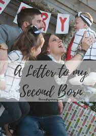 a letter to my second born the mushy mommy baby quotes letter to my daughter letter to son