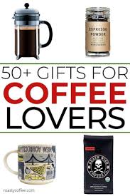 60 Best Gifts For Coffee Lovers Creative Ideas For 2021 Coffee Lover Coffee Lover Gifts Coffee Gifts