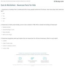 Ask questions and get answers from people sharing their experience with risk. Quiz Worksheet Kwanzaa Facts For Kids Study Com