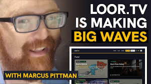 Ep. 4 How Loor.tv Changes the Streaming Service Game, w/Marcus Pittman