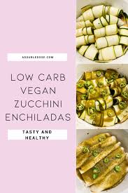 Jun 10, 2021 · this vegan burger recipe is one you'll want to make again and again. Wellness Wednesday 27 Low Carb Vegan Zucchini Enchiladas Recipe