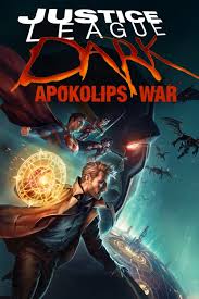 Animation and distributed by warner home video and very loosely based on the story arc darkseid war by geoff johns and draw inspiration from final crisis by grant morrison. Watch Justice League Dark Apokolips War Movie Online Full Movie Bestindianseries