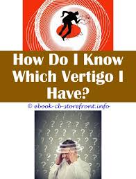 5 Sensible Tricks I Get Dizzy All The Time Inner Ear Imbalance Cure What If You Feel Dizzy Feel A Little Dizzy And Lighthea Vertigo Cervical Remedios Naturales