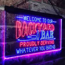 Welcome To Our Backyard Bar Two Colors Led Home Bar Sign Three Sizes Get It Here Https Thebeerlodge Com Collec Home Bar Signs Custom Bar Signs Bar Signs