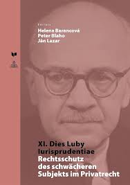 Amazon.com: XI. Dies Luby Iurisprudentiae: Rechtsschutz des schwächeren  Subjekts im Privatrecht (Spectrum Slovakia) (German Edition):  9783631647431: Barancová, Helena, Blaho, Peter, Lazar, Ján: 圖書