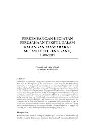 Tetapi bagi rakyat biasa, kadar yang dikenakan amat membebankan terutama membabitkan cukai tanah. Pdf Perkembangan Kegiatan Perusahaan Tekstil Dalam Kalangan Masyarakat Melayu Di Terengganu 1900 1941