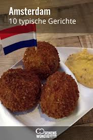 10 Typische Gerichte In Amsterdam Die Man Unbedingt Probieren Sollte Amsterdam Typisch Pommes Reise Amsterdam Essen Einfache Gerichte Hollandische Pommes