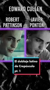 Doblaje Latino de Crepúsculo: Bella y Edward