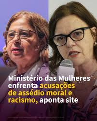 Relatos de assédio moral e racismo no Ministério das Mulheres  (@‌min.dasmulheres) vieram à tona, envolvendo a ministra Cida Gonçalves e a  secretária-executiva Maria Helena Guarezi. As denúncias, feitas por 17  servidoras e