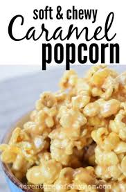 The Ultimate Soft And Chewy Caramel Popcorn Recipe Recipe Healthy Snacks Recipes Popcorn Recipes Caramel Caramel Popcorn