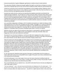 Section 3(1) civil law act 1956 where the court is required to apply 'in west malaysia or any part thereof…the common law of england and the rules of equity as administered in england on the 7th april 1956.' Common Law Common Law English Law