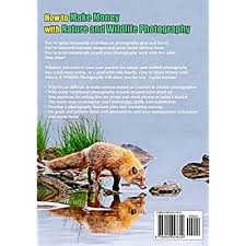 Check spelling or type a new query. Buy How To Make Money With Nature And Wildlife Photography Sell More Photos And Monetize Your Knowledge Skills And Experiences Paperback May 6 2021 Online In Poland B0948n3zmr