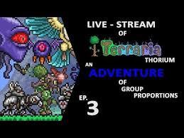 Terraria Thorium An Adventure Of Group Proportions Ep 3 Terrarium Adventure Can You Help Me