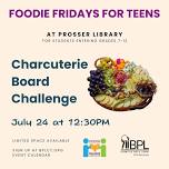 Foodie Friday for Teens: Charcuterie Board