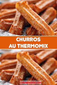 Churros Au Thermomix Recette Beignet Facile Recette Churros Recette Churros Facile