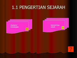 Mereka mengenal juga kata syajarah annasab, artinya pohon silsilah. Bab 1 Tingkatan Pengertian Sejarah 1 6 Kepentingan Sejarah Ppt Download