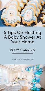 It means it's time for us mere mortals to become baby shower pros and show those celebrities how it's done. 5 Tips On Hosting A Baby Shower At Your Home Party Planning Tips Baby Boy Shower Ideas Poor Little It Party Planning Baby Shower Items Baby Boy Shower